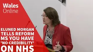 Eluned Morgan tells Reform MS you have 'no credibility' on NHS