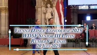 Vienna Dance Concourse 2025 - Senior III Latin Rumba WDSF - 8th Final - 20 July 2025
