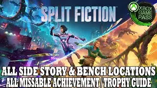 Split Fiction&nbsp;All&nbsp;Achievements&nbsp;/ Trophies Guide |&nbsp;All 12 Side Stories & All 6 Benches Location Guide
