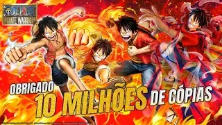 ONE PIECE: PIRATE WARRIORS &ndash; 10 Milh&otilde;es de C&oacute;pias Vendidas