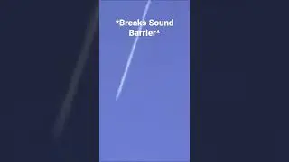 Concord Sonic Boom/ Breaking The Sound Barrier
