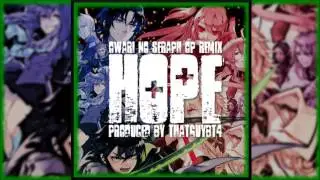 Hope -Owari no Seraph OP Remix- (Prod. by @ThatGuyBT4)