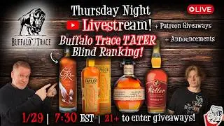 LIVESTREAM 1/29 - Buffalo Trace BLIND Tater Flight with Tie