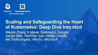 Scaling and Safeguarding the Heart of Kubernetes: Deep Dive Into etcd - Panel