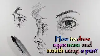 How to draw eyes nose and mouth using pen  | Drawings for beginners