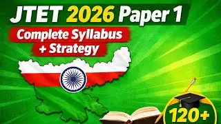 JTET 2026 Paper 1 Syllabus & Preparation Strategy | Complete Guide in Hindi