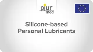 Benefits of Silicone-Based Intimate Personal Lubricants - pjur med