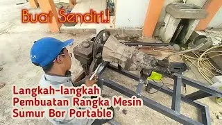 Membuat Rangka Mesin Sumur Bor Sendiri. PART 3 #Portable #Stang #SumurBor #SokDrat