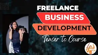 The Framework to Freelancing Business Development