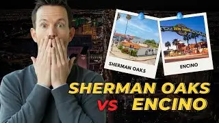 SHERMAN OAKS VS ENCINO | LA Neighborhood Showdown 2026