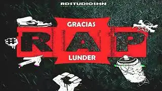 Lunder - Gracias Rap - (Rdstudioshn)
