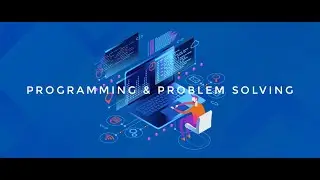 25. Programming and Problem Solving | A I Tazib | DIU