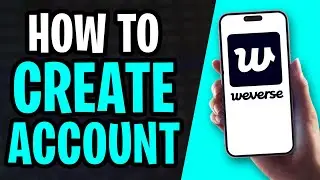 Как создать аккаунт Weverse (2026) &mdash; пошаговая инструкция