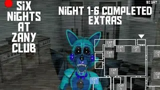(Six Nights At Zany Club)(night 1-6 completed+extras)
