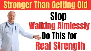 Over 60? Forget Walking! Science-Backed Exercises That Boost Strength and Elderly Health