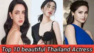 Top 10 Most Beautiful Thailand Actresses 2025 (Updated)#thailand #thailandbeauty 