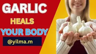 Garlic Health Benefits You Should Know Before It&rsquo;s Too Late/@Yilma.M