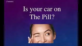 Is your car on the  pill?