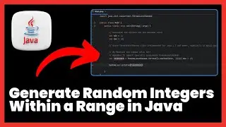 How to Generate Random Integers Within a Range in Java | FULL GUIDE