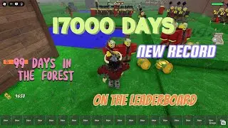 99 DAYS IN THE FORST REACHED 17056 DAYS
