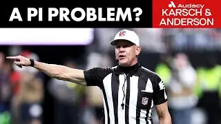 Does The NFL Have A Pass Interference Problem? | Karsch and Anderson