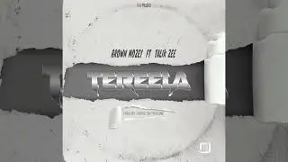 Tereela - Brown Mozey ft Talik Zee (New Ugandan Music Official HQ) 2025