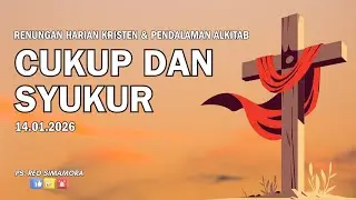 DAILY DEVOTION - 14 01 26 | CUKUP DAN SYUKUR