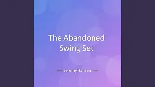 The Abandoned Swing Set