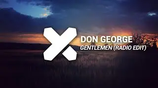 Don George - Gentlemen (Radio Edit)