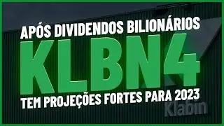 DIVIDENDOS DA KLABIN | PROJE&Ccedil;&Otilde;ES PARA KLBN4 | 4T22 DA KLABIN