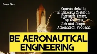 Decoding BE Aeronautical Engineering: Course Overview, Eligibility & Career Prospects|Empower Future