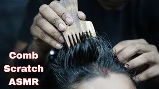ASMR Wooden Comb Massage | ASMR Sculp Scratching With Comb | Female Hair Combing ASMR