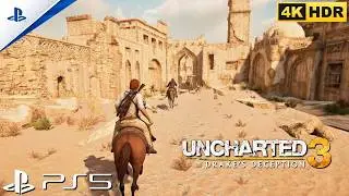 (PS5)Surviving Deadly Desert - Insane Horse Escape | Uncharted 3 Remastered Gameplay [4K60FPS]