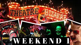 THEATRE BIZARRE 2018 WEEKEND 1