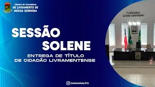 Sessão Solene para entrega de Título de Cidadão Livramentense -  12/12/2025 Part2