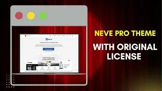 Download Neve Pro Theme With License Key | Neve Pro WordPress Theme Setup