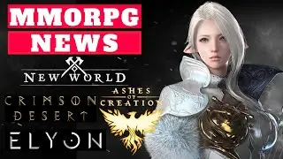 НОВОСТИ MMORPG 2020/12/20 &mdash; Elyon PC, New World, Ashes Of Creation, Crimson Desert, Blue Protocol MMO
