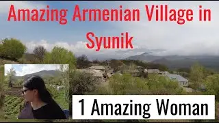 ARMENIA: Inspirational Armenian woman helping remote villages in Syunik (Part 2)