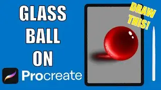 How to Draw a Glass Ball | Procreate Tutorial | Step by Step