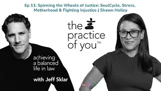 Ep 11: Spinning Wheels of Justice: SoulCycle, Stress, Motherhood & Fighting Injustice | Shawn Holley