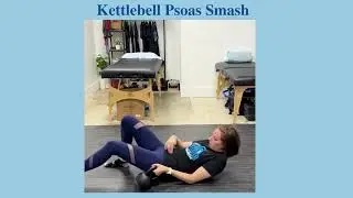 Kettlebell Psoas Smash