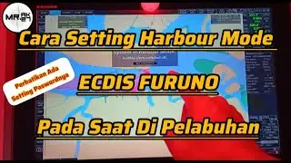 CARA SETTING HARBOUR MODE/SILENT ALARAM/AUDIBLE SWITCH OFF  MODE SAAT DI PELABUHAN / ECDIS FURUNO