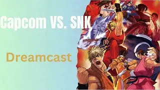 Capcom VS. SNK Dreamcast  & More fighting games