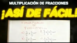 Multiplicaci&oacute;n de fracciones paso a paso (muy f&aacute;cil)
