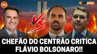 CHEFÃO DO CENTRÃO CRITÍCA FLÁVIO BOLSONARO! | Debate na Redação