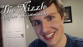 The Nizzle Before Christmizzle