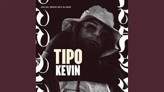 Tipo Kevin