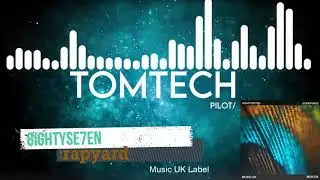 8ightySe7en - Scrapyard [Music UK Label]