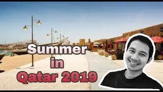 SUMMER in QATAR 2019