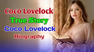 Coco Lovelock True Story #biography2025